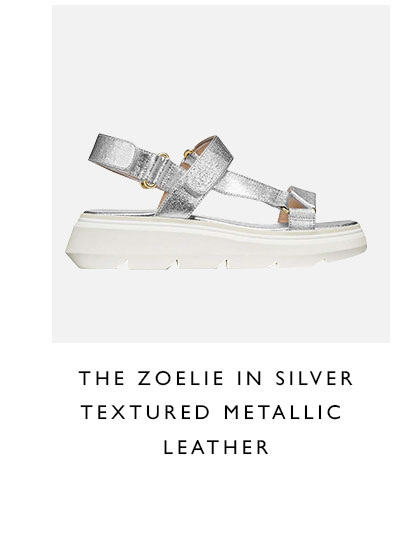 THE ZOELIE SANDAL IN SILVER TEXTURED METALLIC LEATHER