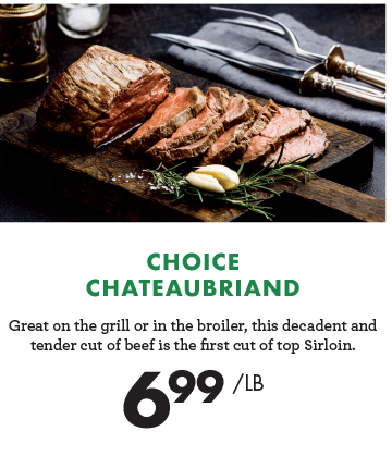 Choice Chateaubriand - $6.99 per pound