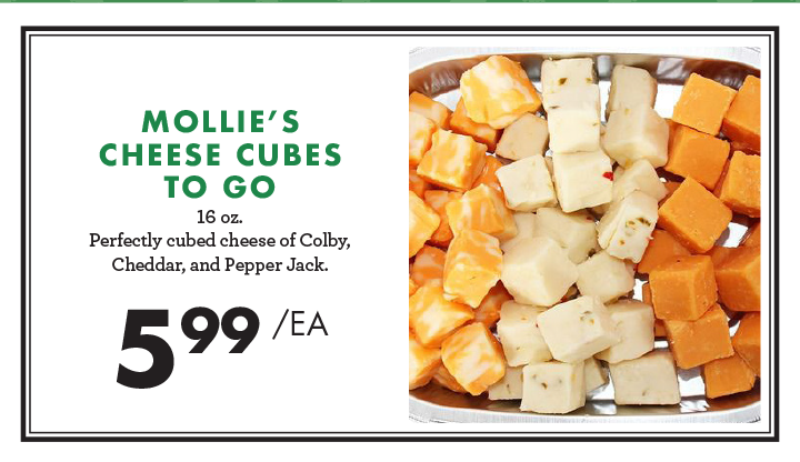 Mollie''s Cheese Cubes To Go - $5.99 each
