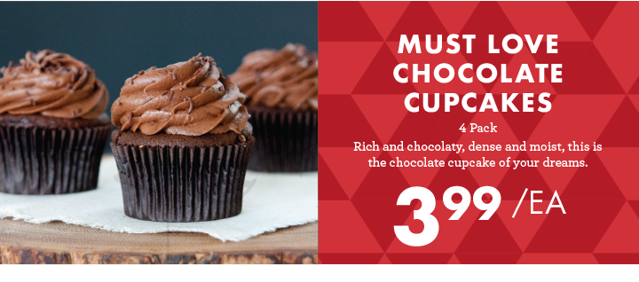 Must Love Chocolate Cupcakes 4 Pack - $3.99 each