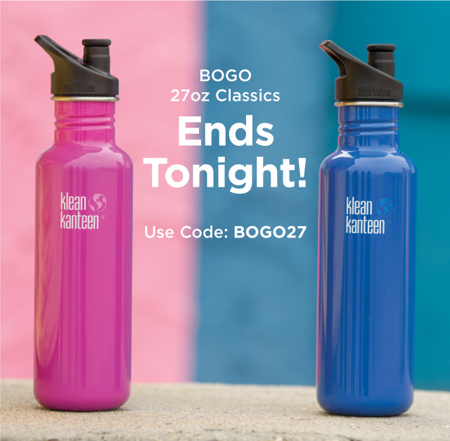 BOGO on 27oz Classic Sale ends tonight!