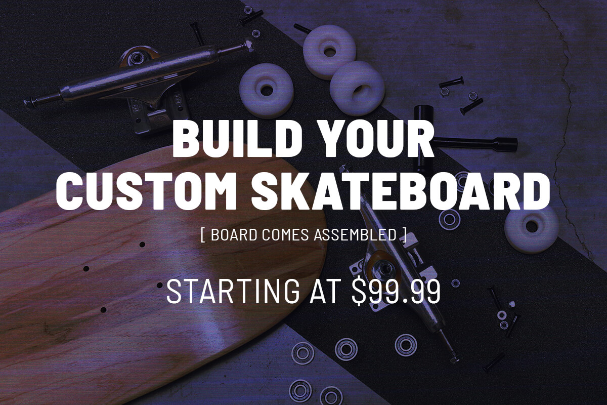 DESIGN YOUR OWN COMPLETE SKATEBOARD AND SAVE - BUILD A SETUP