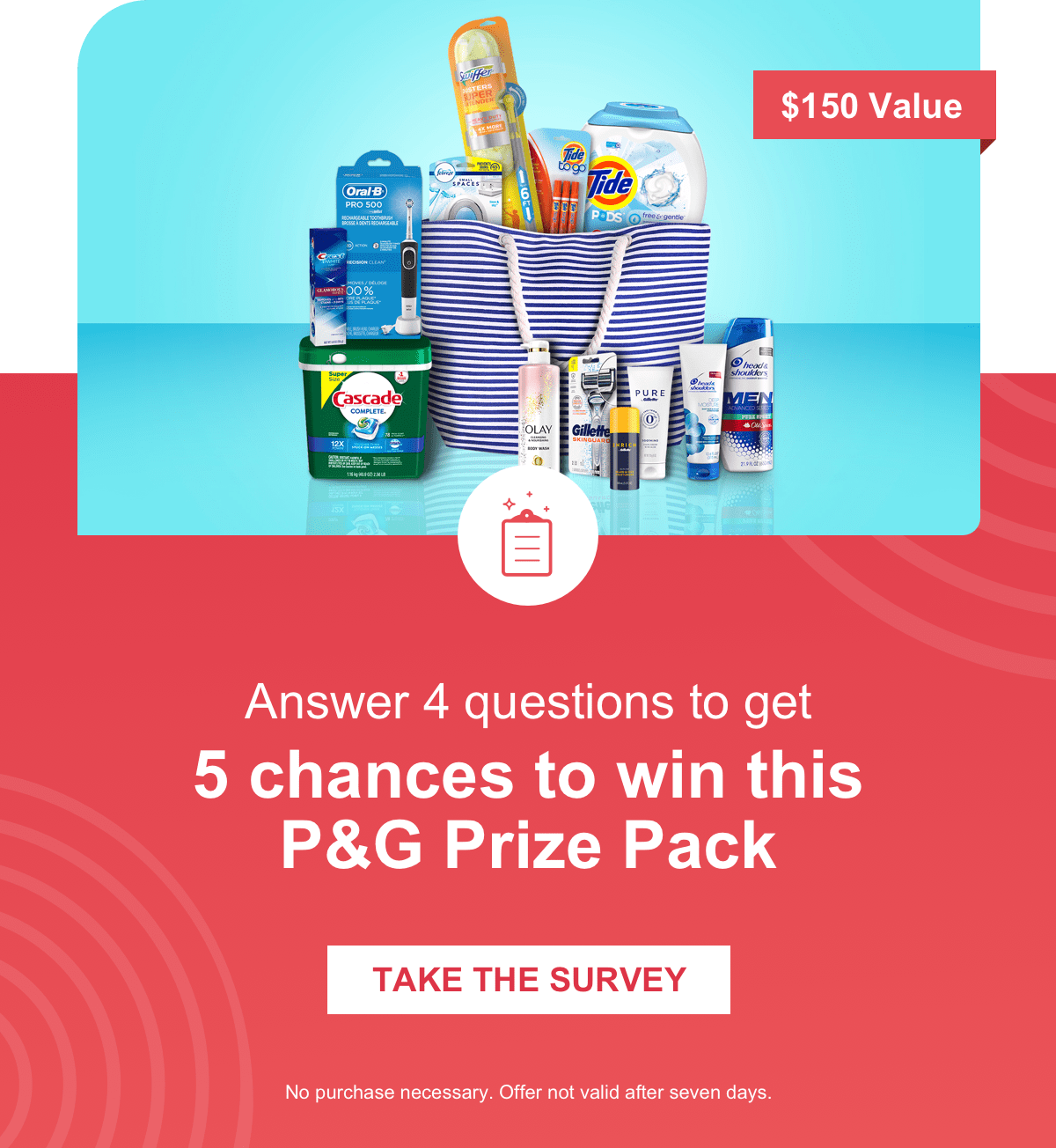 Answer 4 questions to get 5 chances to win this P&G Prize Pack