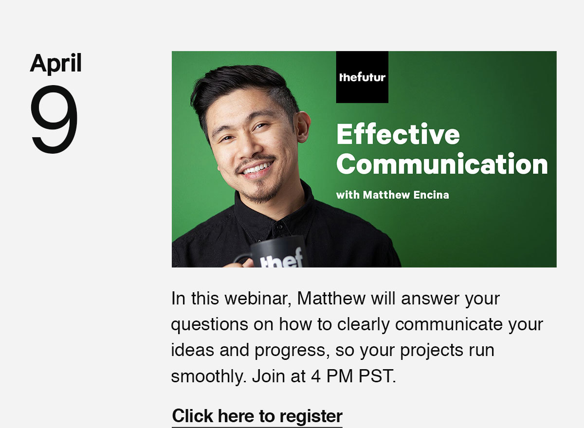 Click here to register for Matthew''s webinar: Communicating With Your Client & Managing Your Team.
