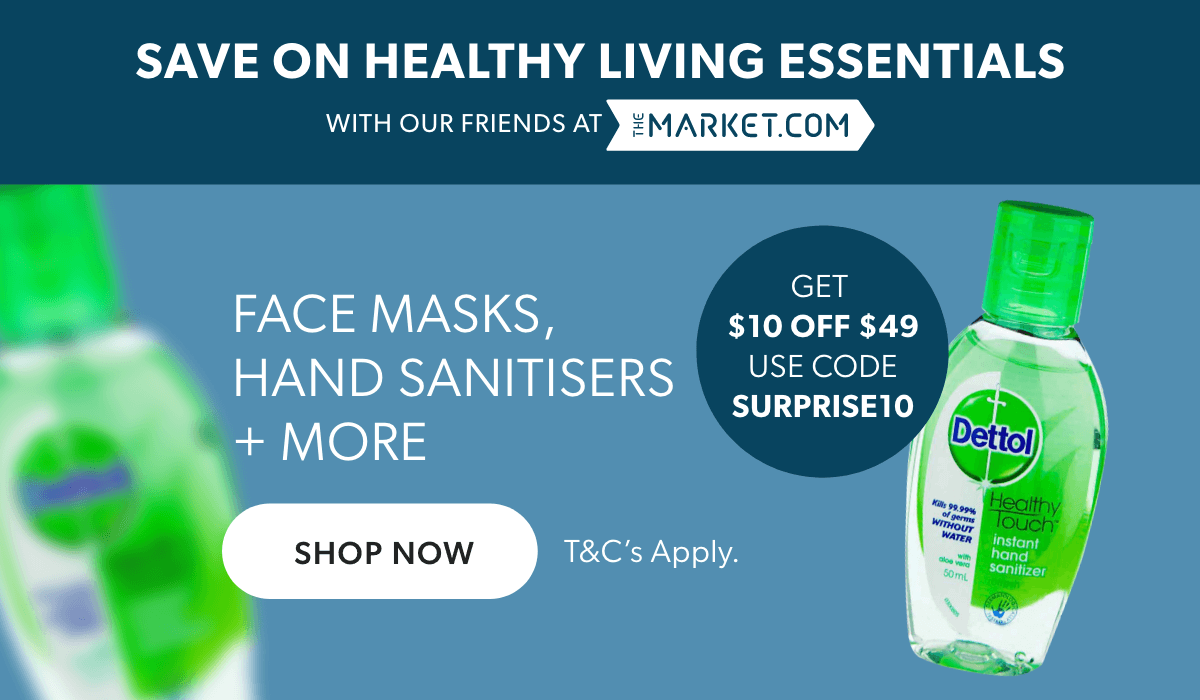 Save on healthy living essentials. Face masks, hand sanitisers & more. Shop now and get $10 off $49 when you use code surprise10. T&c''s Apply.