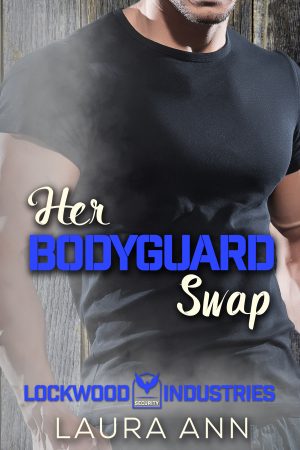 Her Bodyguard Swap