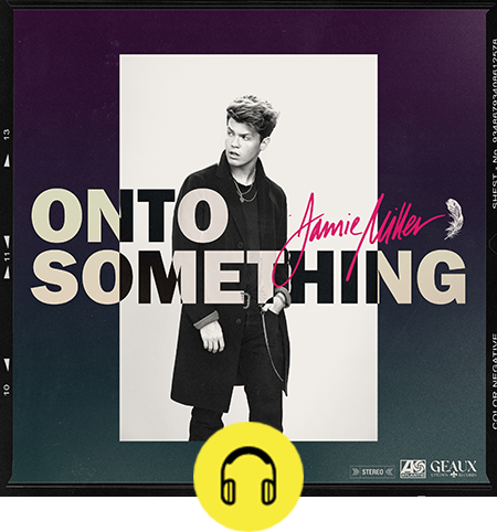 Jamie Miller - Onto Something