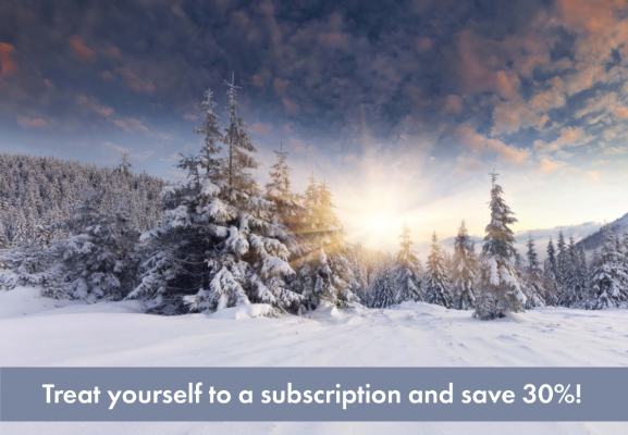 Offer yourself a subscription this Christmas and save an extra 30% off