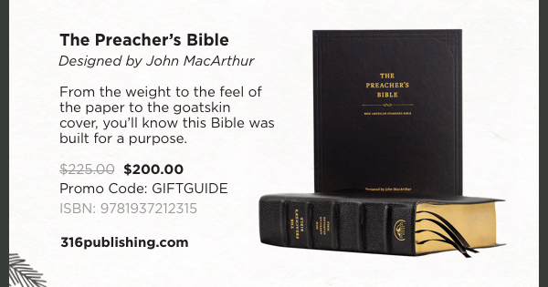 The Preacher's Bible - $200