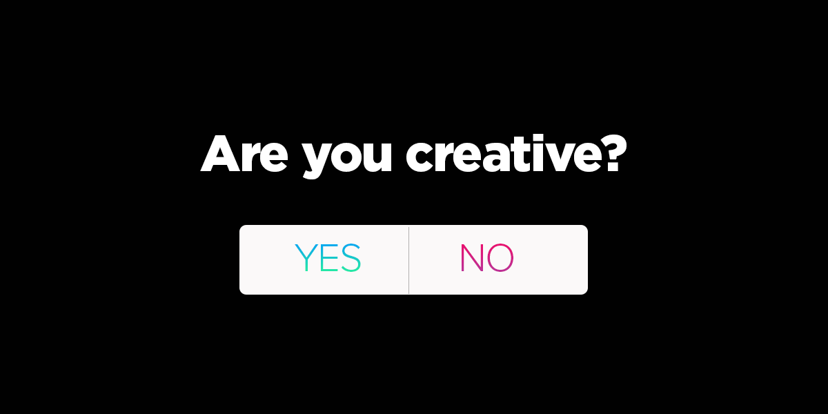 Are you creative?