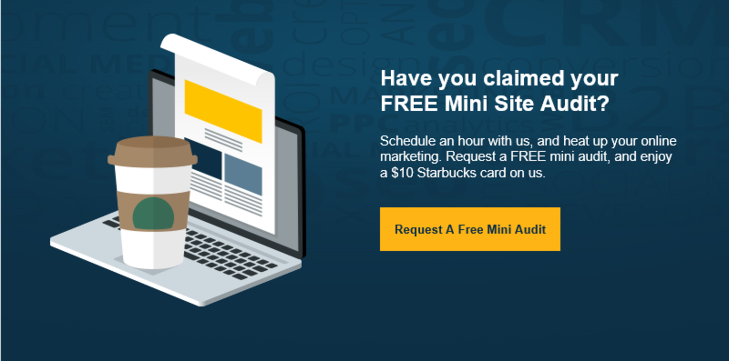 Have you claimed your Free Mini Site Audit? Request a Free Mini Audit