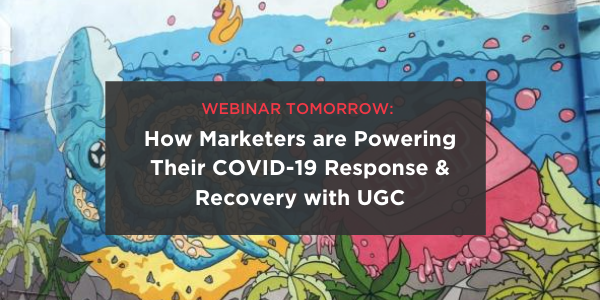 Webinar-Tomorrow-How-marketers-are-powering-their-covid-response-and-recovery-with-ugc