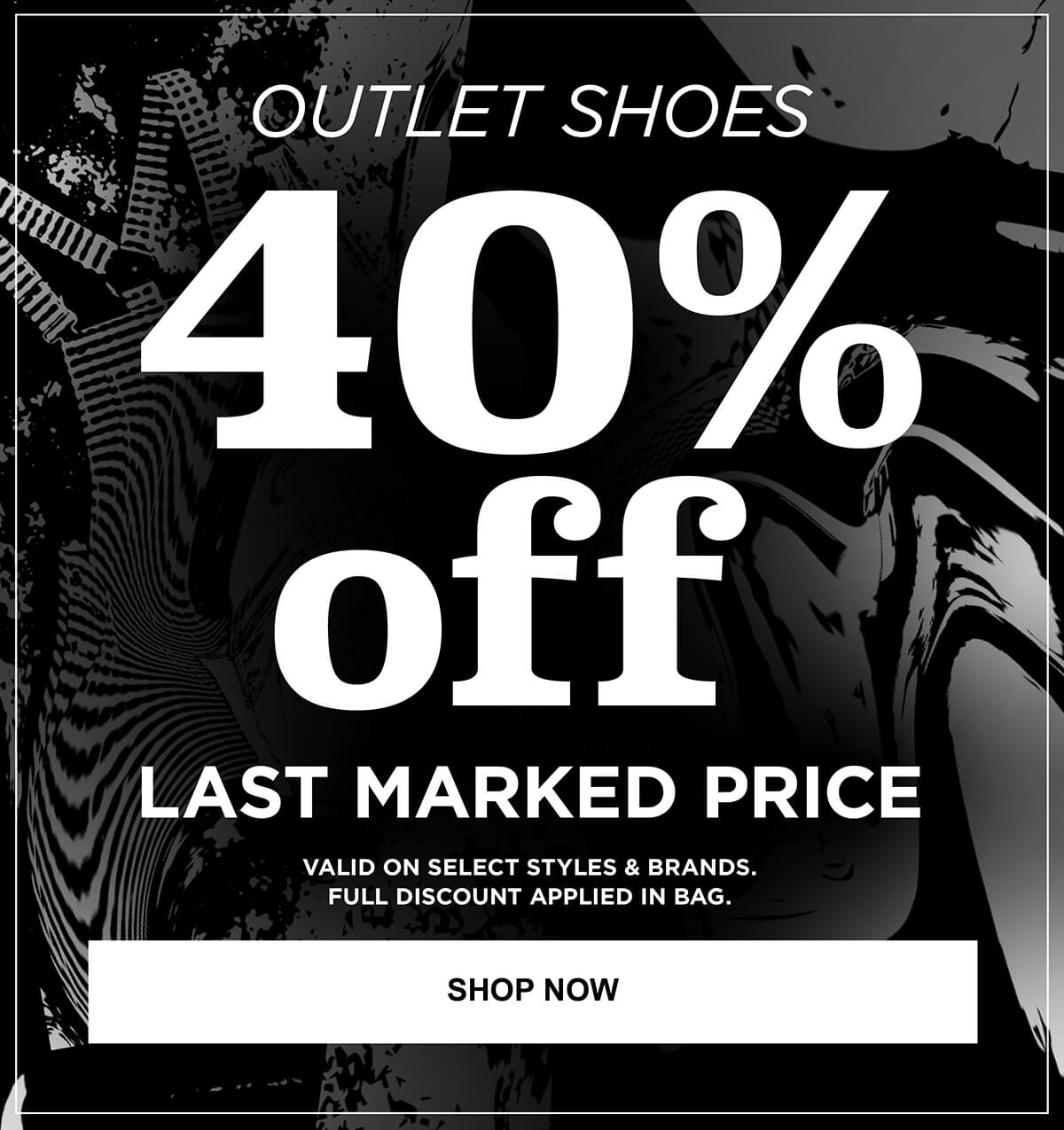 OUTLET SHOE SALE UP TO 40% OFF LAST MARKED PRICE