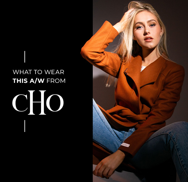 What to wear this A/W from CHO