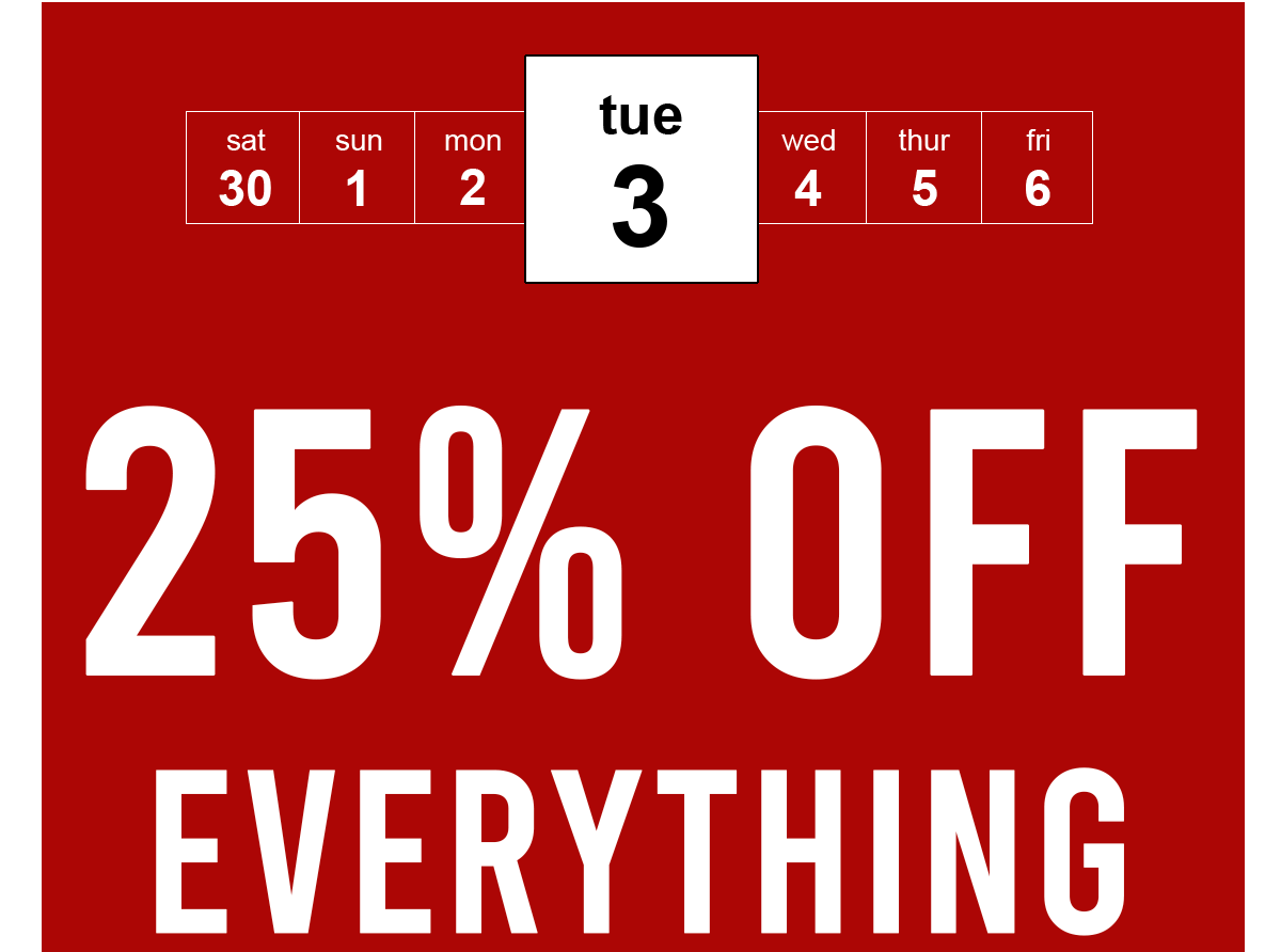 25% off Everything