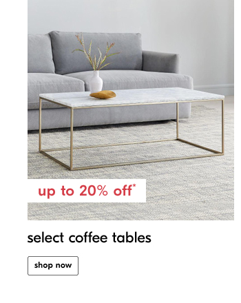 select coffee tables. shop now