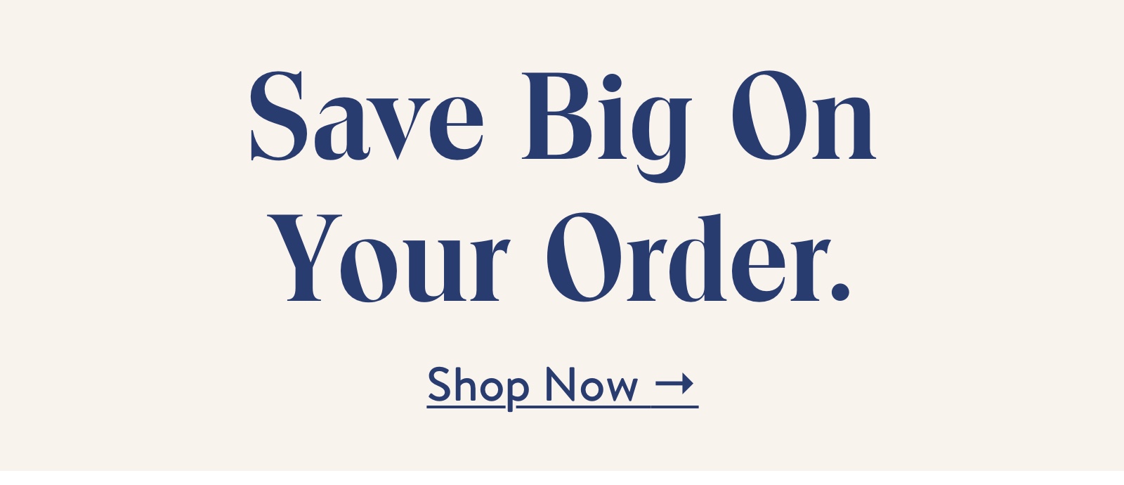 Save big on your order