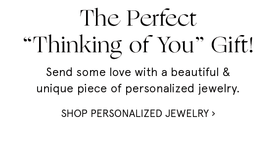 Shop Personalized Jewelry >