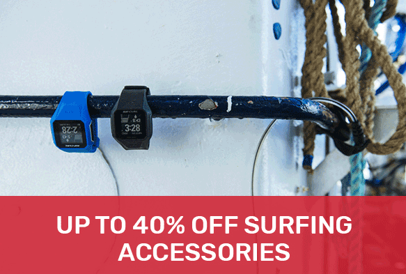 Up to 40% off surfing accessories