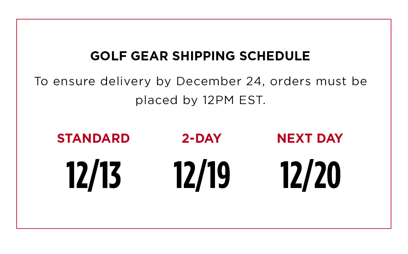Golf Gear Shipping Schedule