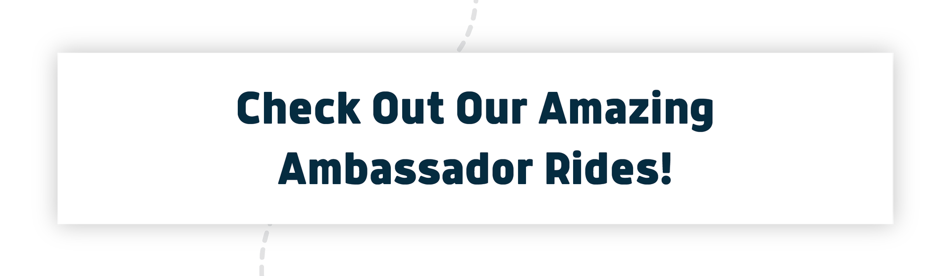 Check out our ambassadors rides.