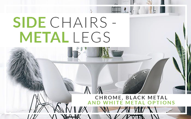 Side Chairs - Metal Legs