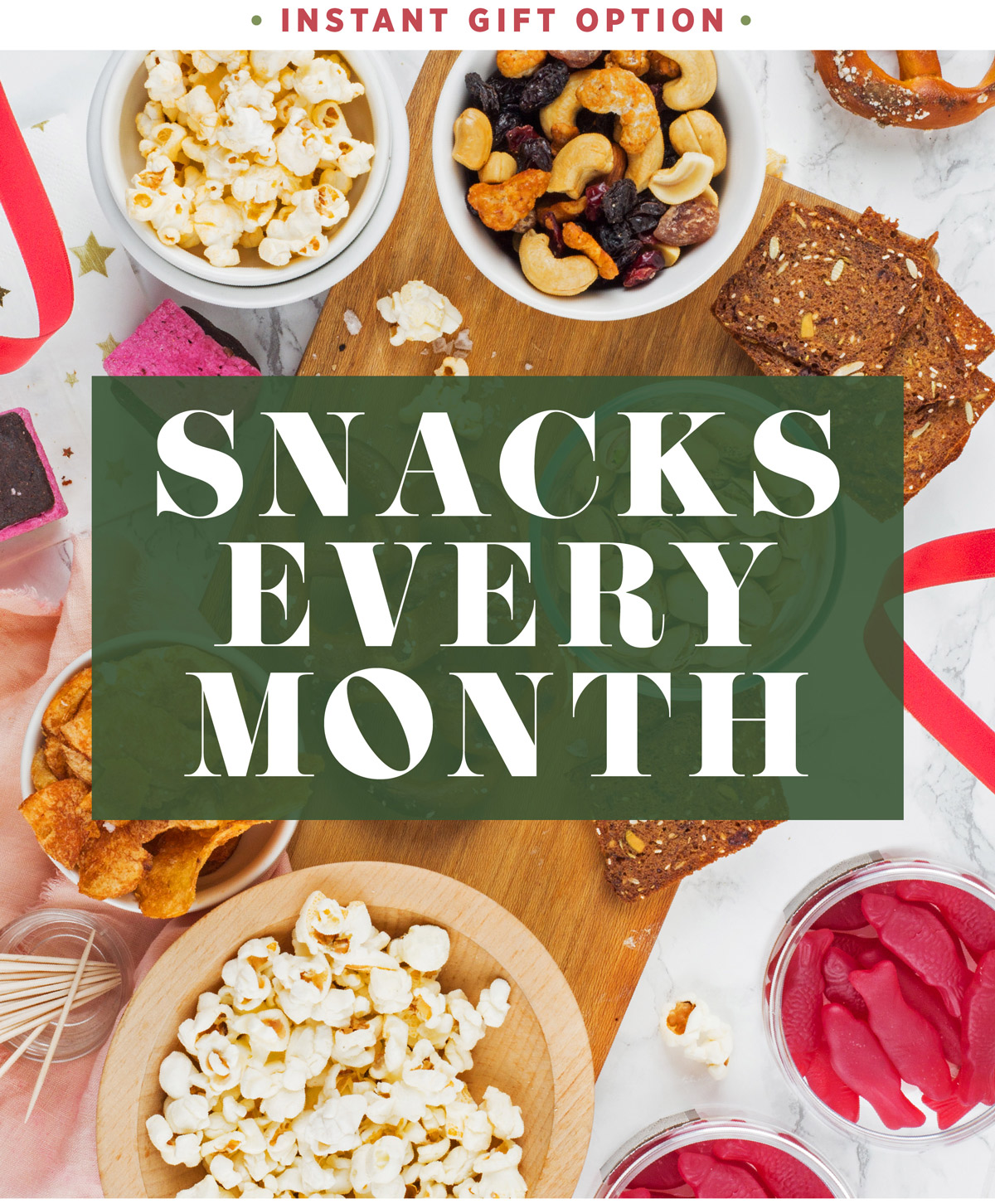 Snacks every month