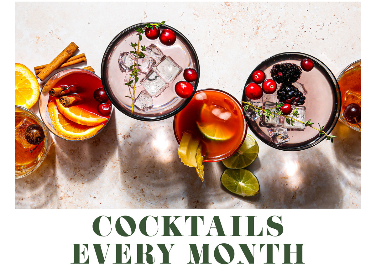 cocktails every month