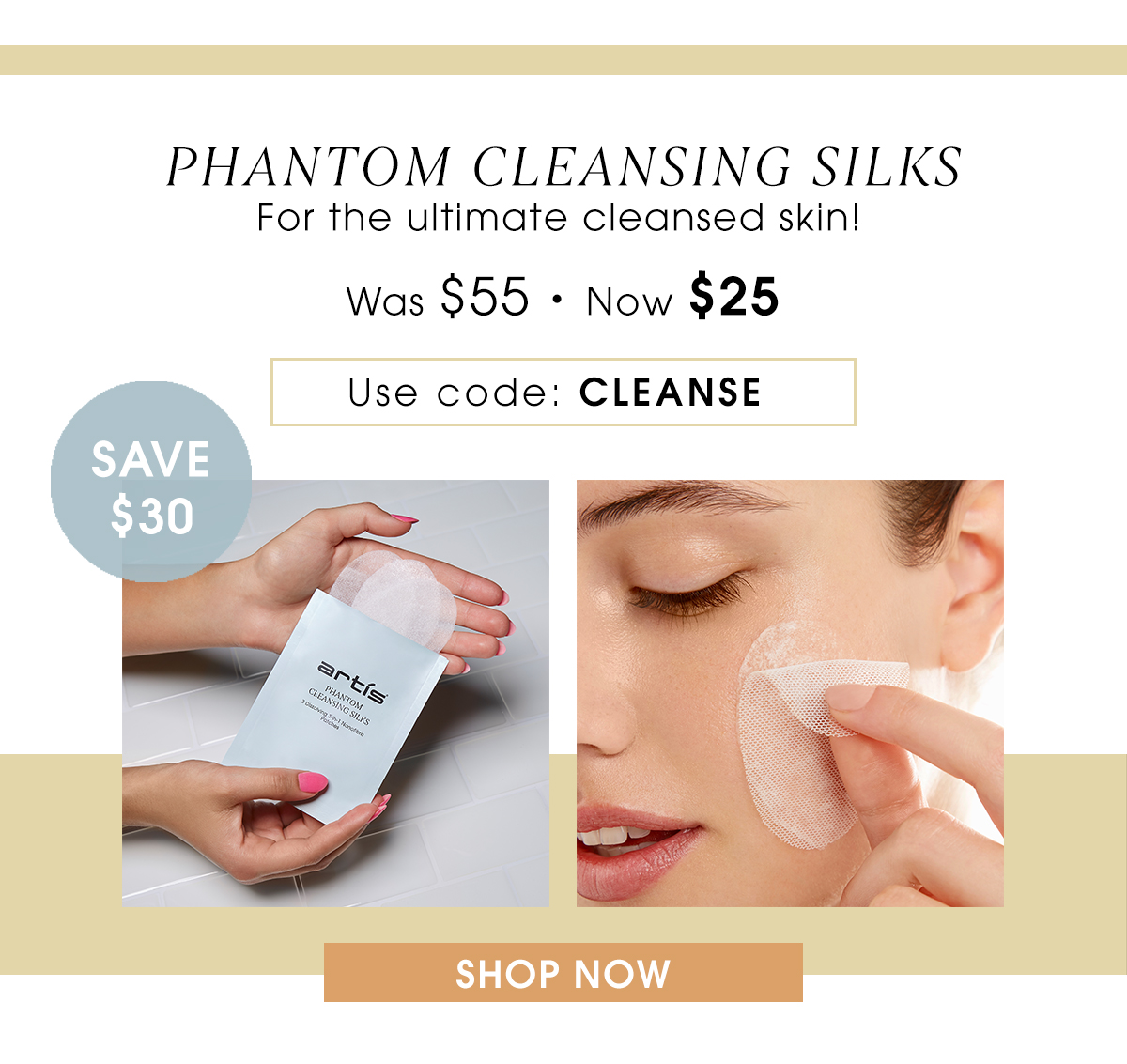 Phantom Cleansing Silks, now $25 SHOP NOW