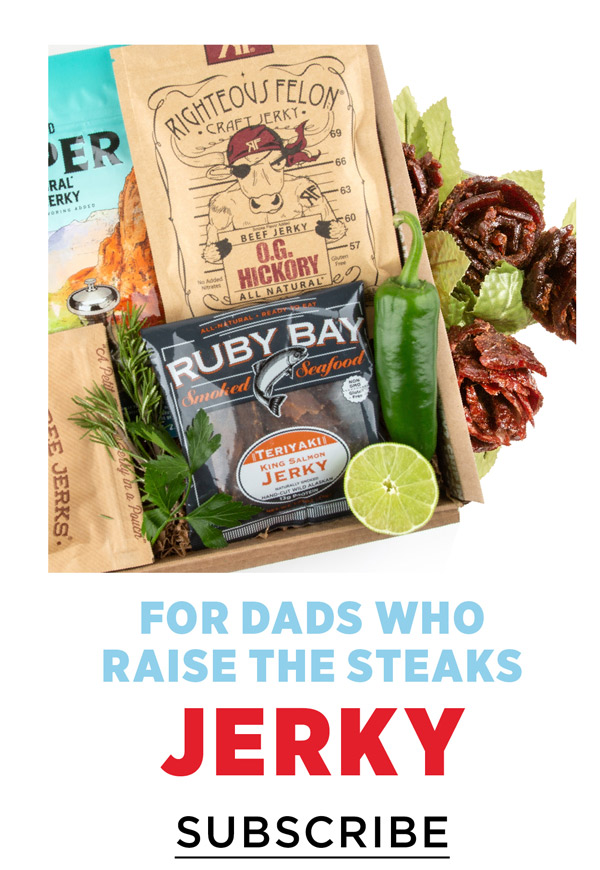 For Dads who raise the steaks: Jerky