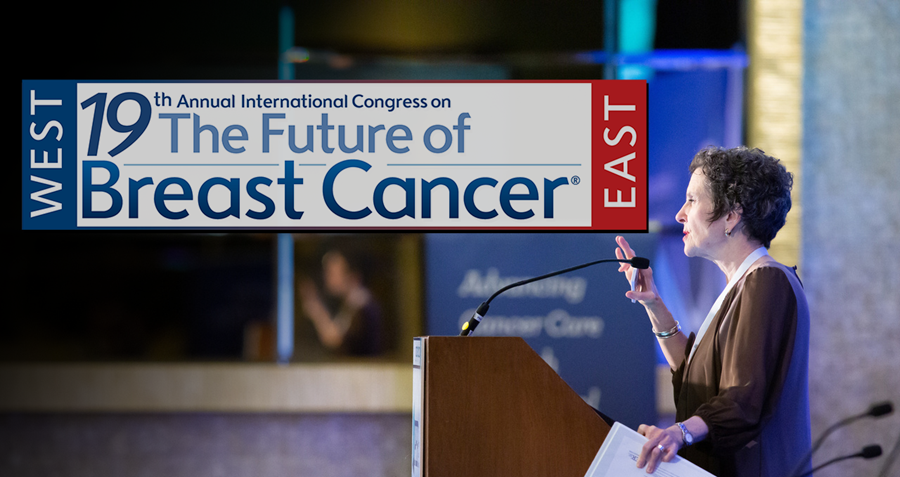 The 19th Annual International Congress on the Future of Breast Cancer East and West