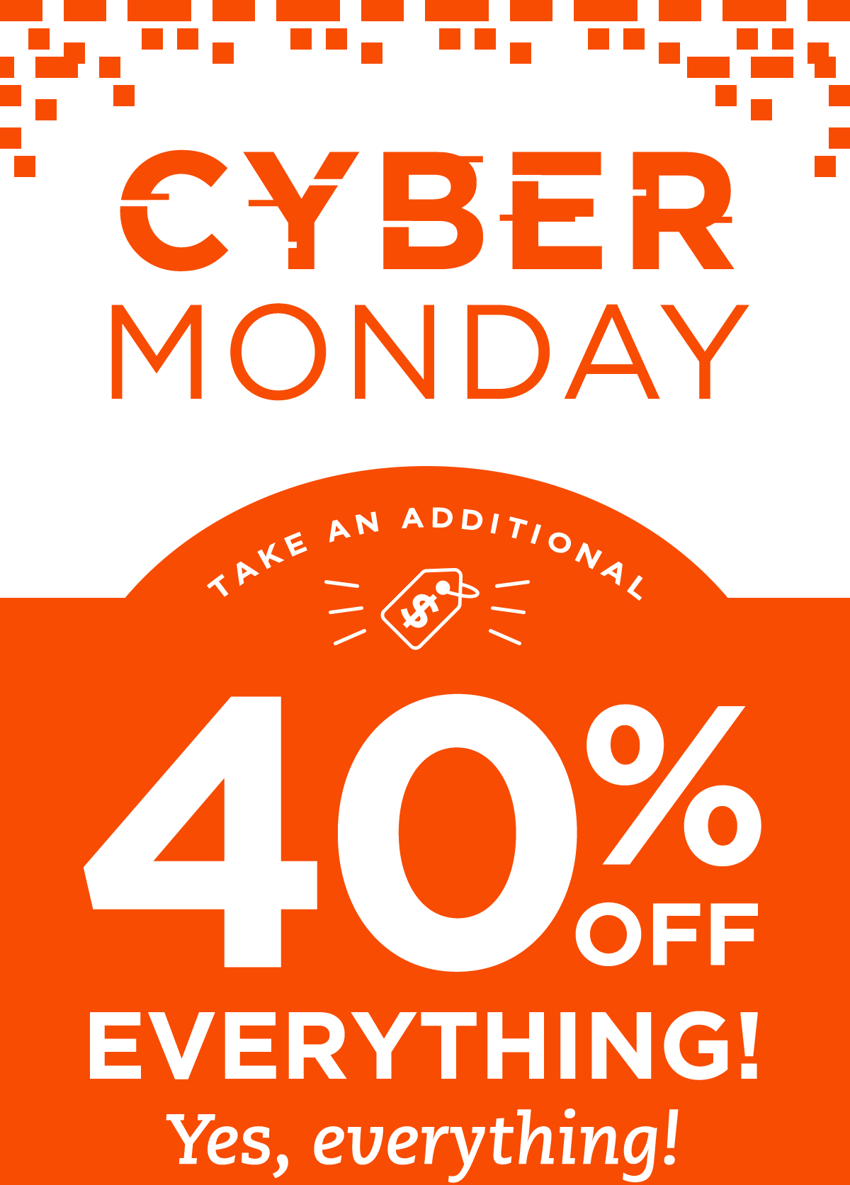 Cyber Monday 40% Off