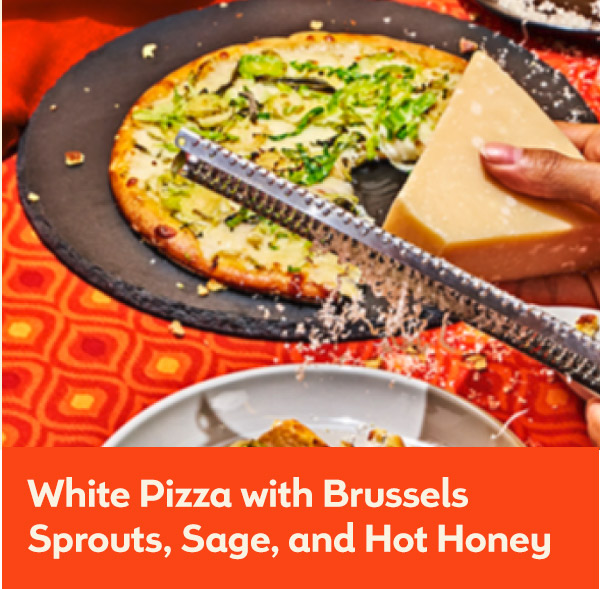 White Pizza with Brussels Sprouts, Sage, and Hot Honey