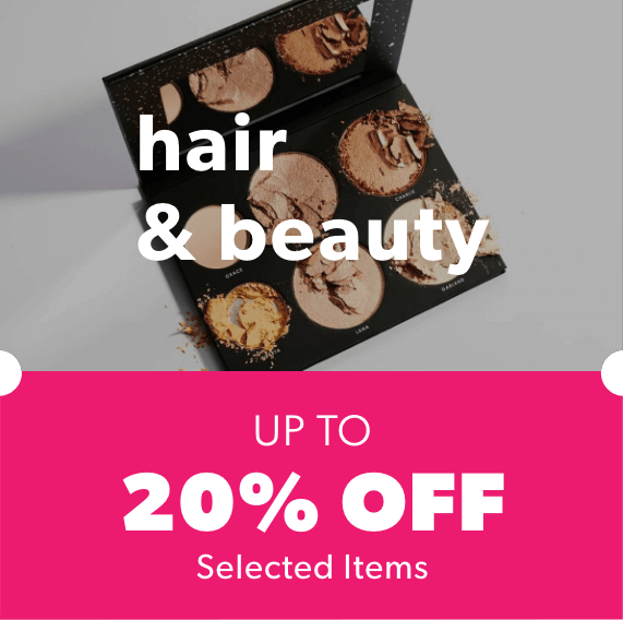 Up to 20% off selected hair and beauty