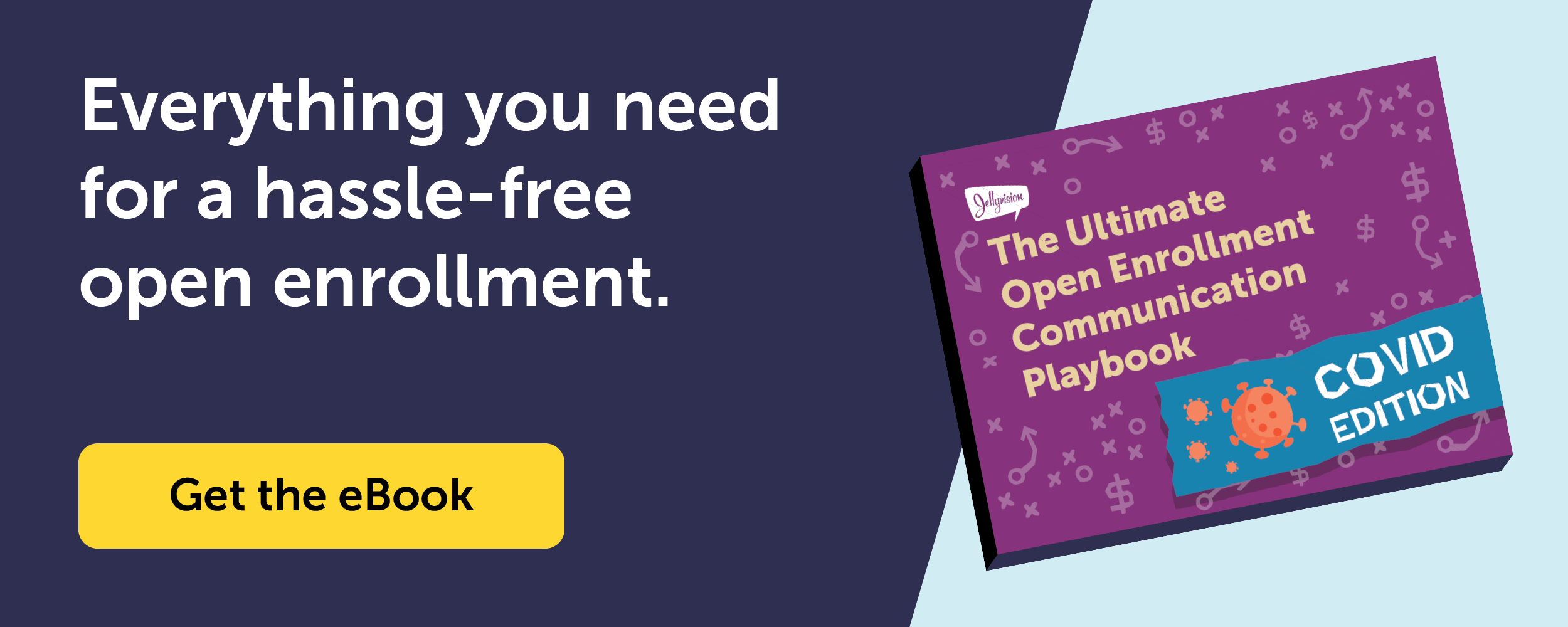 The Ultimate Open Enrollment Communication Playbook: COVID Edition