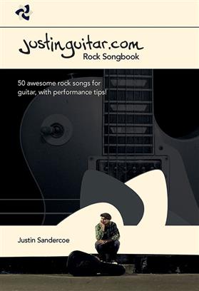 The Justinguitar.com Rock Songbook: Guitar, Chords and Lyrics