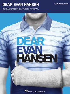 Benj Pasek: Dear Evan Hansen: Piano, Vocal, Guitar