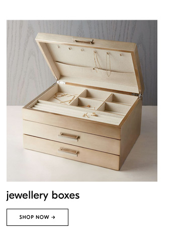 Jewellery boxes. Shop Now