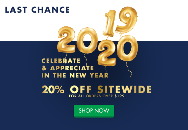 Celebrate  & Appreciate in the new year  20% OFF Sitewide for all orders over $199