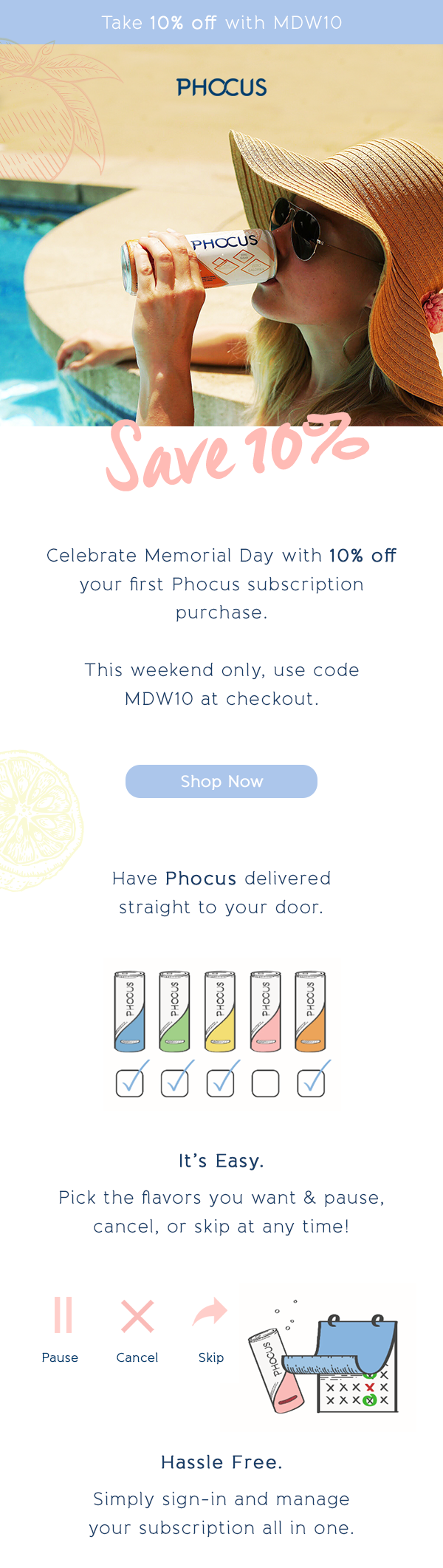Celebrate Memorial Day with 10% off  your first Phocus subscription  purchase.   This weekend only, use code MDW10 at checkout. 