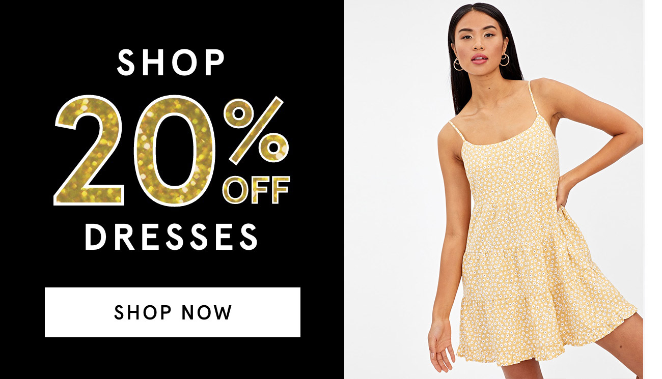 Shop dresses 20% off