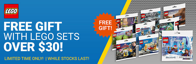 Buy any LEGO construction sets valued at $30 or more & receive a FREE gift!