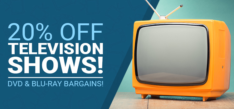 20% off TV Shows on DVD & Blu-ray!