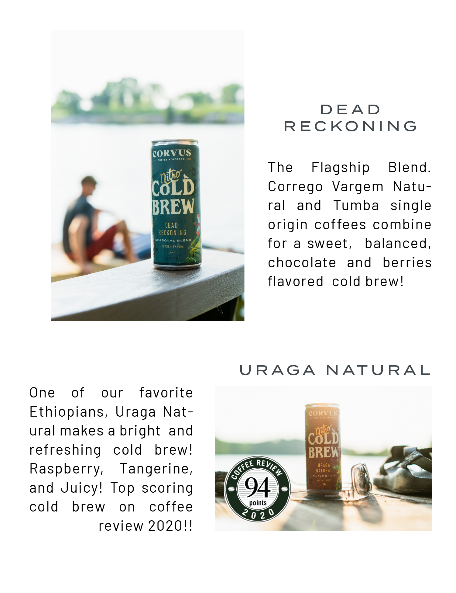 Dead Reckoning and Uraga Natural cold brew