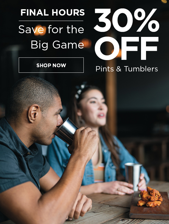 Last chance to save 30% on Cups and Tumblers + $10 OFF Team Colors of 20oz Classic