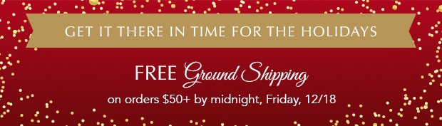 Free Ground Shipping Over $50 by 12/18