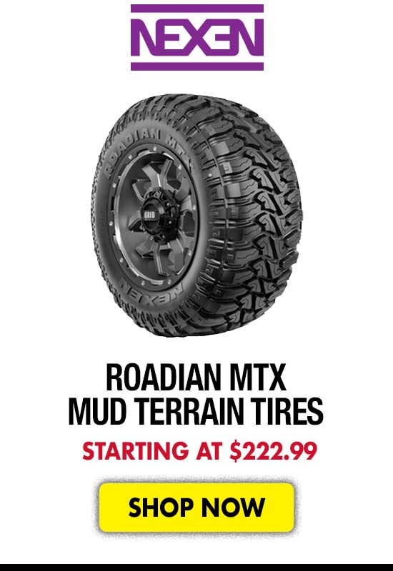 Nexen Roadian MTX Mud Terrain Tires - Starting at $222.99