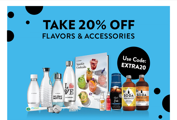 Take 20% off flavors & accessories. Use code: EXTRA20.