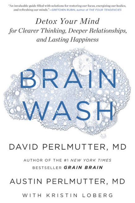 Brain Wash by David Perlmutter, MD