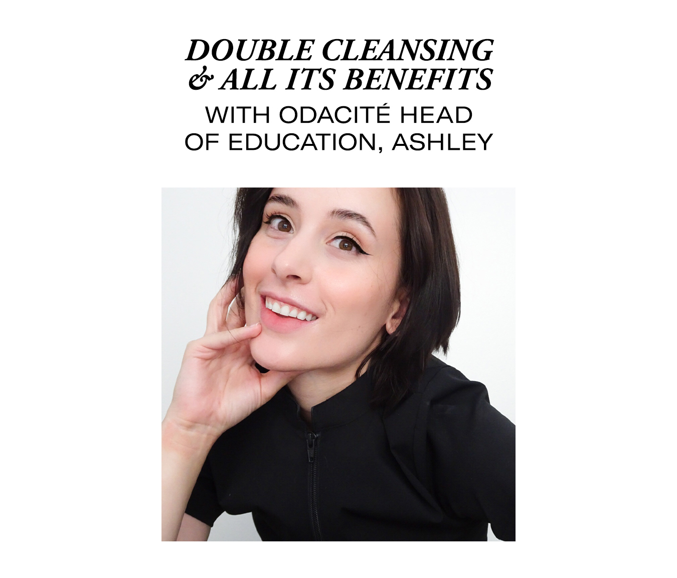 Double Cleansing & All Its Benefits